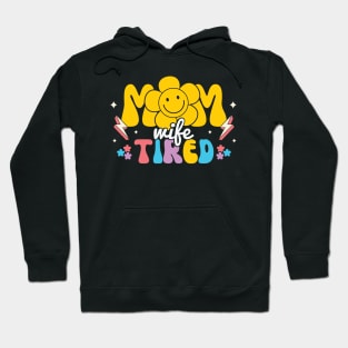 Mom Wife Tired Retro Mama Hoodie